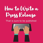How to write a press release that is sure to be published