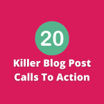 20 killer blog post calls to action